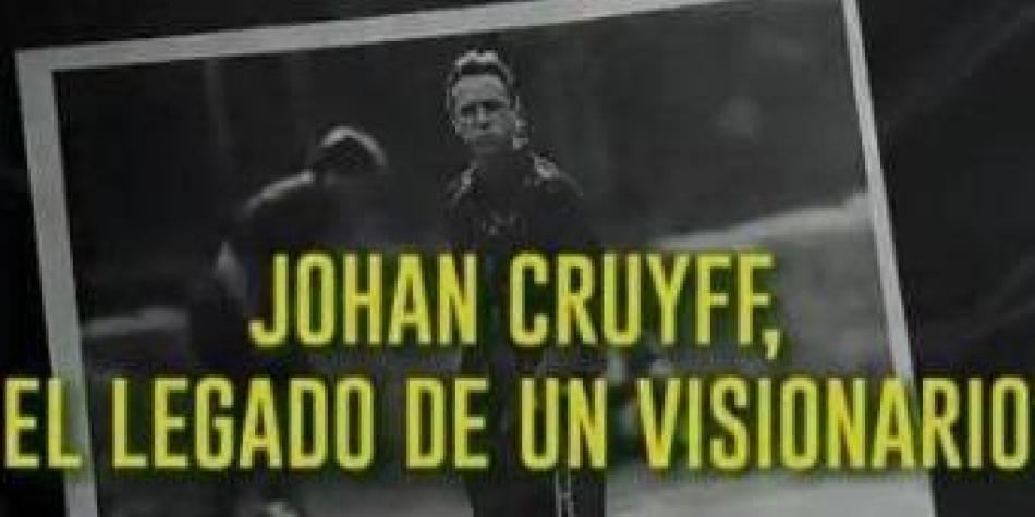 Cruyff, el legado de un visionario